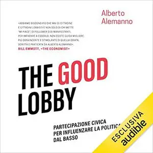 «The good lobby» by Alberto Alemanno