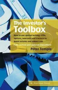 The Investor's Toolbox: How to use spread betting, CFDs, options, warrants and trackers to boost returns and reduce risk