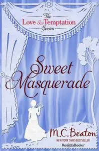 «Sweet Masquerade» by M.C.Beaton