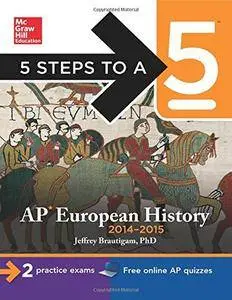 5 Steps to a 5 AP European History, 2014-2015 Edition [Repost]