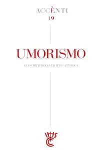 La Civiltà Cattolica - Accènti 19 - Umorismo - 9 Dicembre 2021