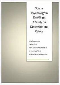 Spatial psychology in dwellings: a study on dimensions and colour