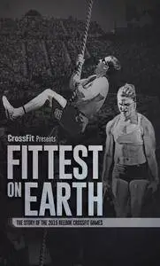 Fittest on Earth: The Story of the 2015 Reebok CrossFit Games (2016)