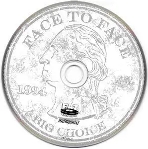 Face To Face - Big Choice (1994) {2016 Remaster with 2 Bonus Tracks Fat Wreck Chords FAT 971-2}