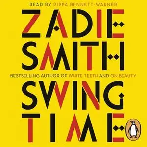 «Swing Time» by Zadie Smith