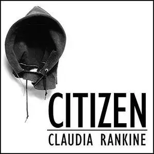 Citizen: An American Lyric [Audiobook]