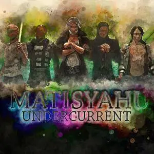 Matisyahu - Undercurrent (2017) [Official Digital Download 24/96]