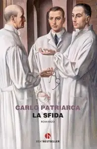 Carlo Patriarca - La sfida