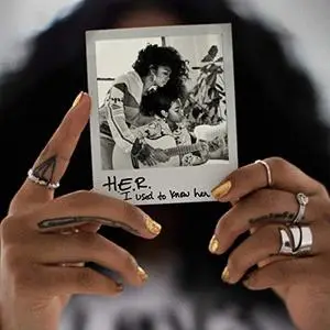 H.E.R. - I Used To Know Her (2019)