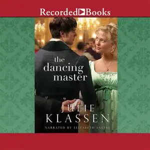 «The Dancing Master» by Julie Klassen