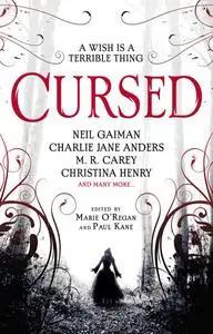 «Cursed: An Anthology» by Christina Henry, Neil Gaiman