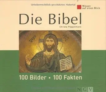 Wissen auf einen Blick. Die Bibel: 100 Bilder - 100 Fakten (repost)
