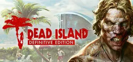 Dead Island Definitive Edition (2016)