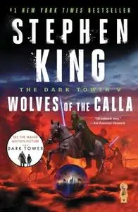 «The Dark Tower V: Wolves of the Calla» by Stephen King