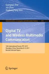 Digital TV and Wireless Multimedia Communication (Repost)