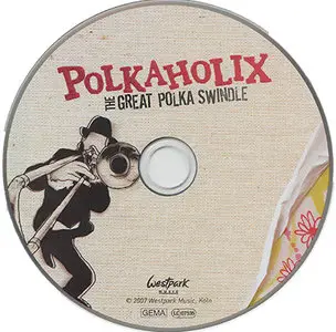 Polkaholix - The Great Polka Swindle [Westpark Music 87146] {2007}