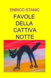 FAVOLE DELLA CATTIVA NOTTE