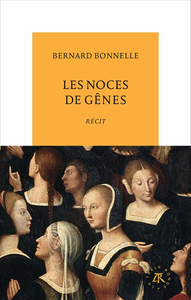 Les noces de Gênes - Bernard Bonnelle