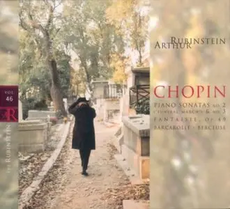 The Rubinstein Collection Volume 46 - Frédéric Chopin: Piano Sonatas etc.