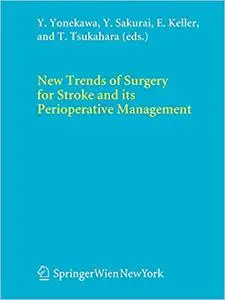 New Trends of Surgery for Cerebral Stroke and its Perioperative Management