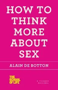 How to Think More about Sex