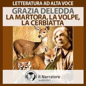 «La Martora, La Volpe, La Cerbiatta» by Deledda Grazia