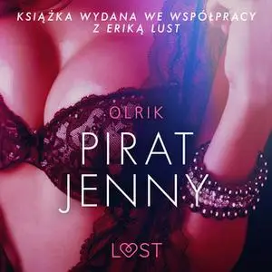 «Pirat Jenny - opowiadanie erotyczne» by Olrik