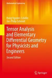 Tensor Analysis and Elementary Differential Geometry for Physicists and Engineers, Second Edition