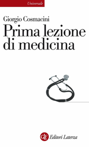 Giorgio Cosmacini - Prima lezione di medicina (2009)