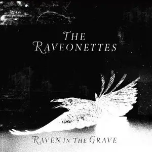 The Raveonettes - Raven in the Grave (2011)