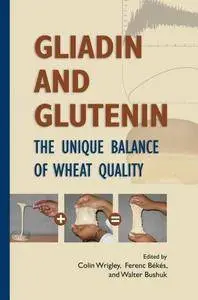 Gliadin and glutenin : the unique balance of wheat quality