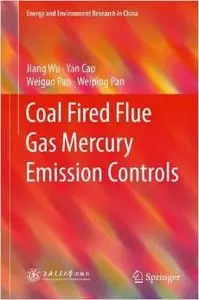 Coal Fired Flue Gas Mercury Emission Controls