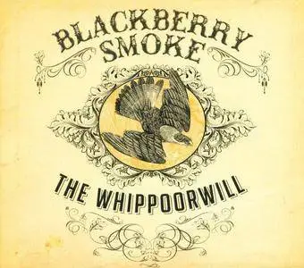 Blackberry Smoke - The Whippoorwill (2012)