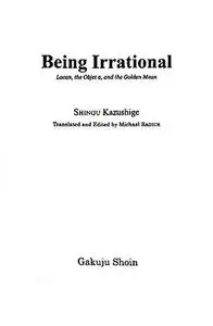 Being Irrational: Lacan, the Objet a, and the Golden Mean