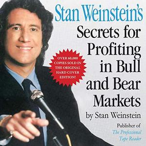 Stan Weinstein's Secrets for Profiting in Bull and Bear Markets by Stan Weinstein