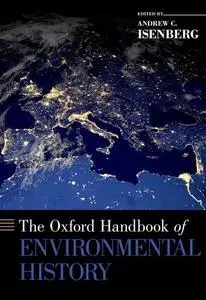 The Oxford Handbook of Environmental History (repost)