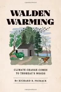 Walden Warming: Climate Change Comes to Thoreau's Woods