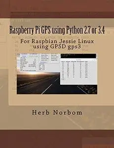 Raspberry Pi GPS using Python 2.7 or 3.4