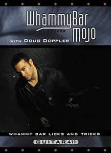 Doug Doppler - Whammy Bar Mojo - Licks & Tricks (2006)