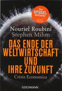 Das Ende der Weltwirtschaft und ihre Zukunft: Crisis Economics (repost)