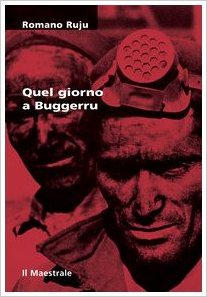 Quel giorno a Buggerru - Romano Ruju