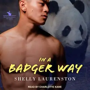 «In a Badger Way» by Shelly Laurenston