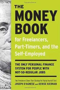The Money Book for Freelancers, Part-Timers, and the Self-Employed (repost)