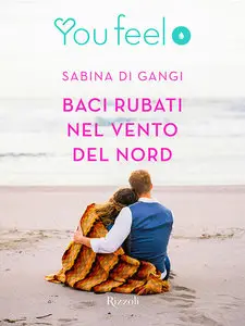 Sabina Di Gangi - Baci rubati nel vento del Nord