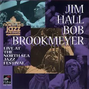 Jim Hall & Bob Brookmeyer - Live at the North Sea Jazz Festival, 1979 (1999)