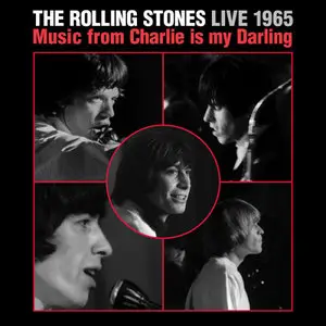 The Rolling Stones - Live 1965: Music From Charlie Is My Darling (2014) [Official Digital Download 24 bit/192kHz]