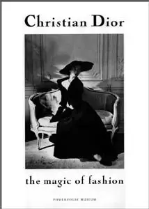 Christian Dior: The Magic of Fashion (repost)