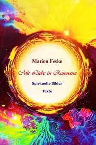 Mit Liebe in Resonanz