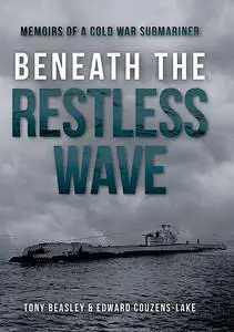 «Beneath the Restless Wave» by Edward Couzens-Lake, Tony Beasley