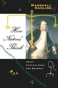 How "Natives" Think: About Captain Cook, For Example (Repost)